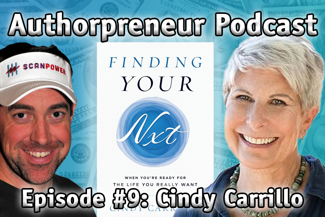Authorpreneur Podcast Episode #9: Cindy Carrillo, author of Finding Your Nxt